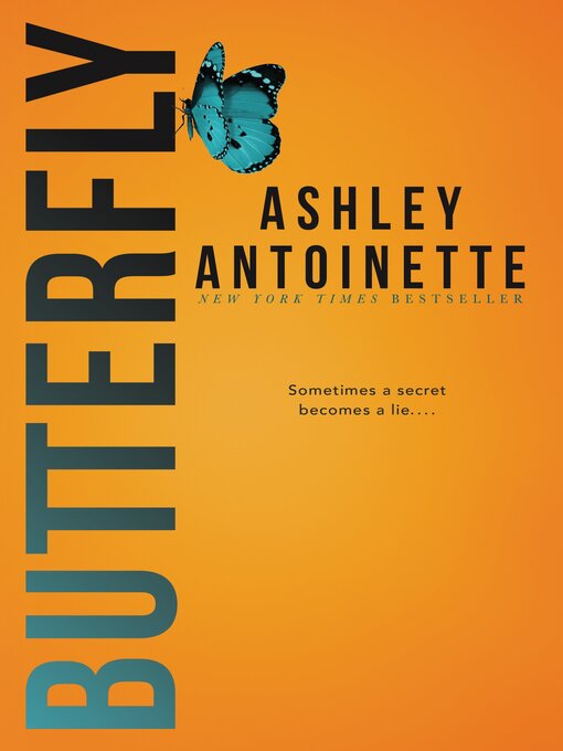 Title details for Butterfly by Ashley Antoinette - Wait list